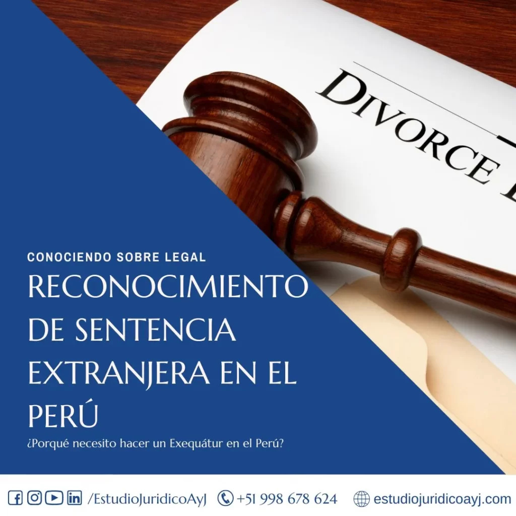 Exequatur: ¿Qué es el reconocimiento de divorcio extranjero en el Peru?
