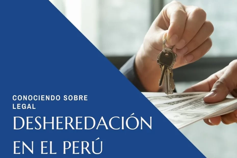 desheredacion en el peru
