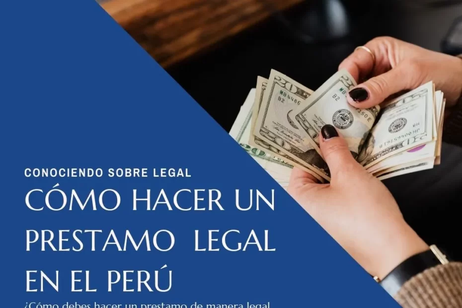 como prestar dinero legalmente en perú