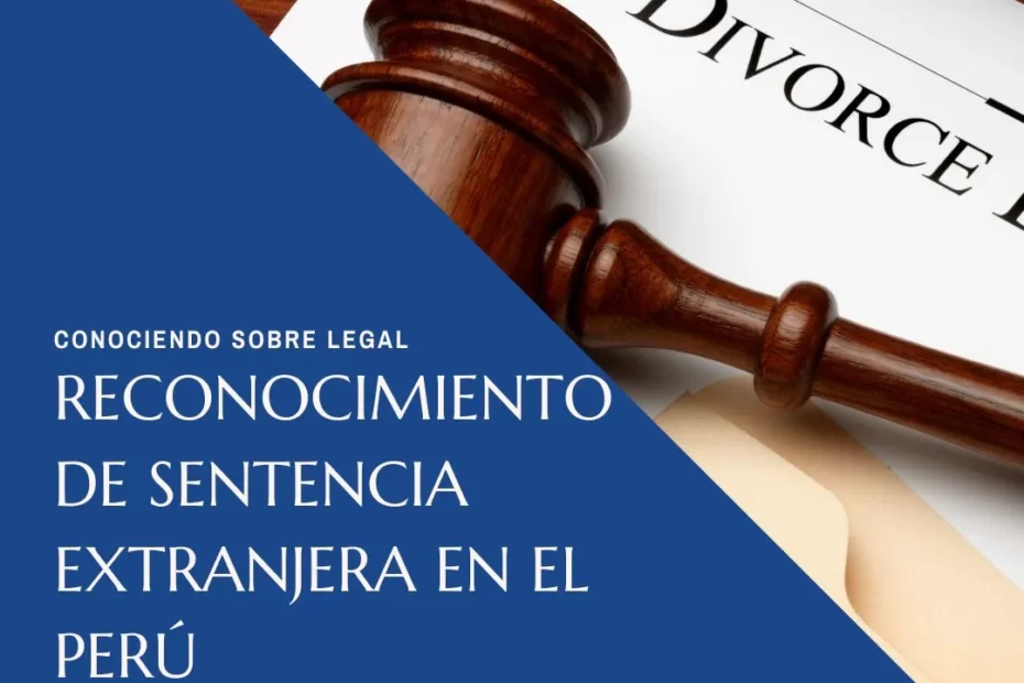 reconocimiento de divorcio extranjero en el peru