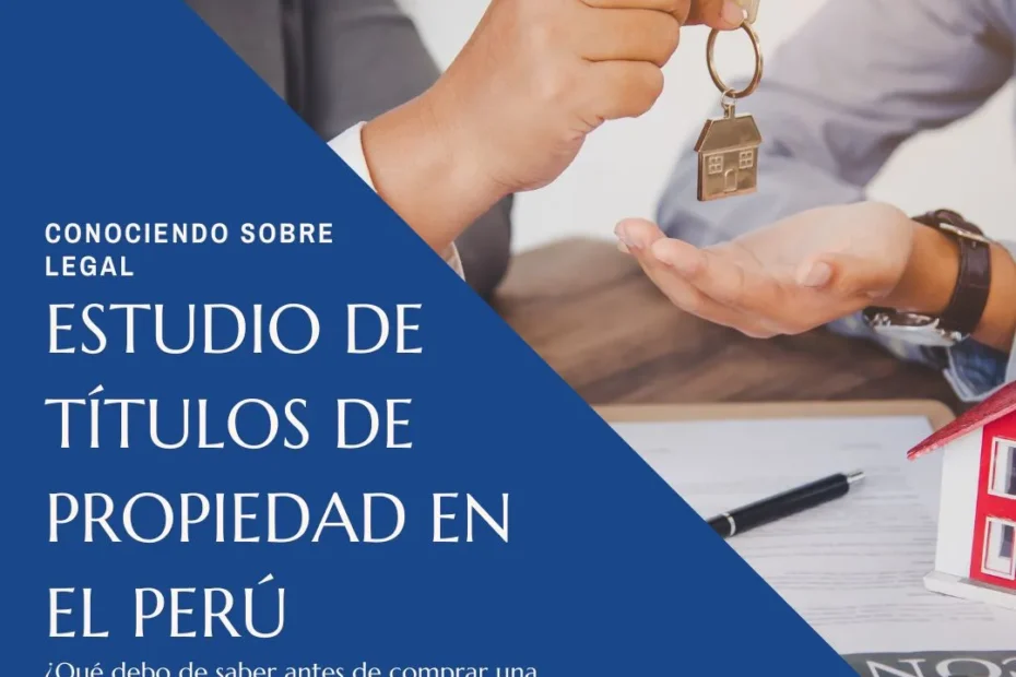 Estudio de Titulos de Propiedad en el Peru