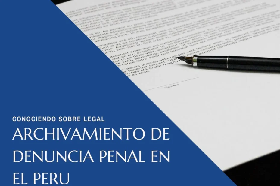 Archivamiento de denuncia en el Peru