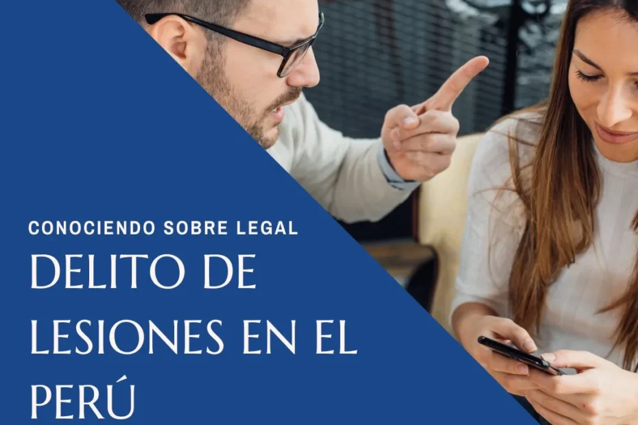 delito de lesiones en el Peru